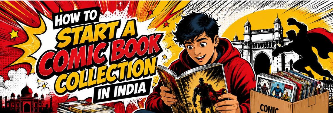 How to Start a Comic Book Collection in India