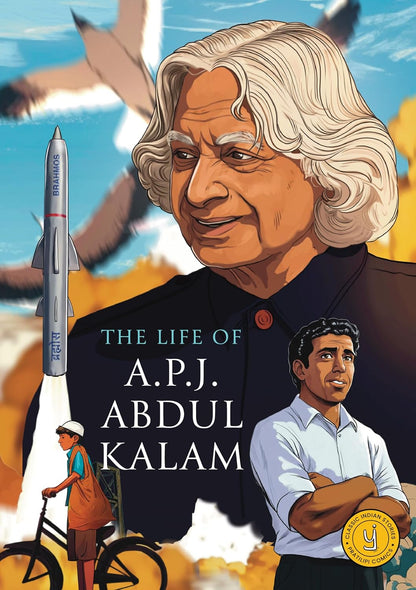 The Life of A.P.J. Abdul Kalam: Classic Indian Stories
