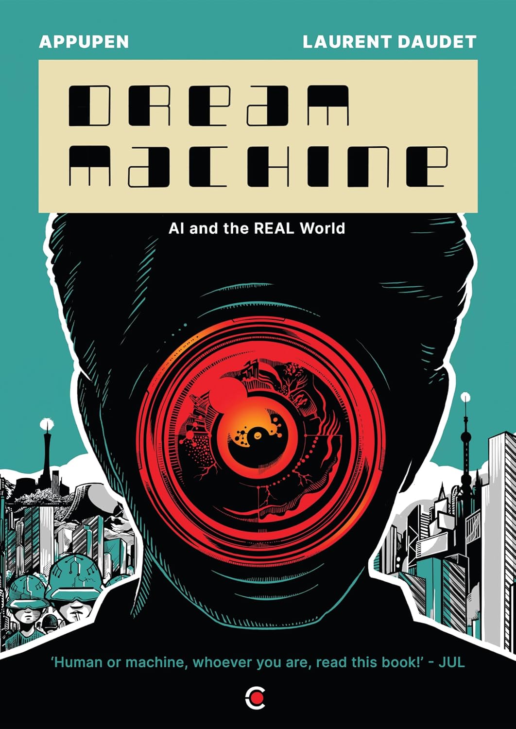 Dream Machine: AI and the Real World - Cover