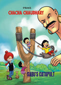 Chacha Chaudhary and Sabu's Catapult